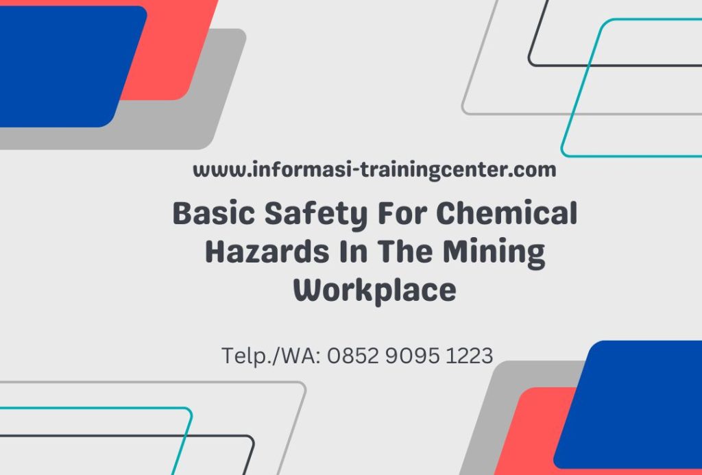 Basic Safety For Chemical Hazards In The Mining Workplace