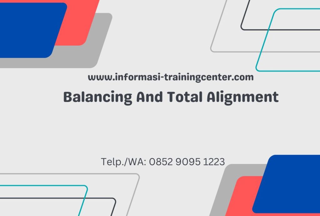 Balancing And Total Alignment