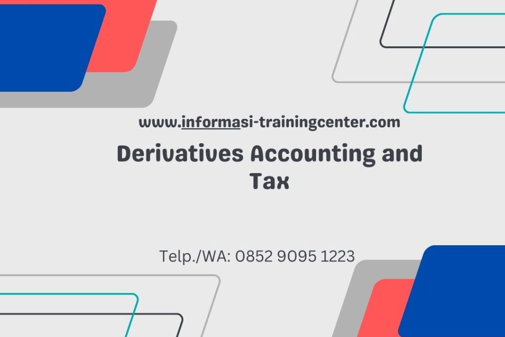 Derivatives Accounting and Tax