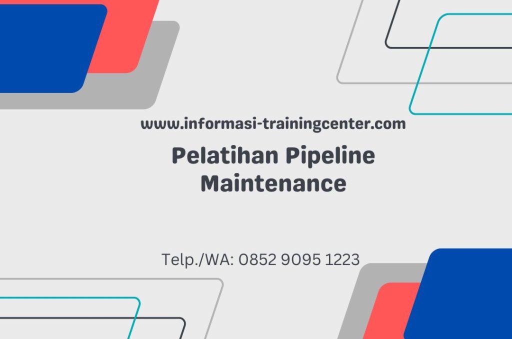 Pelatihan Pipeline Maintenance
